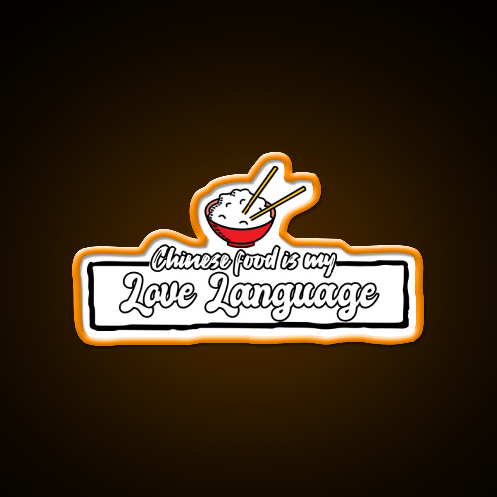 Chinese Food Is My Language Led Neon Sign Chinese Food Wall Art Rgb Color