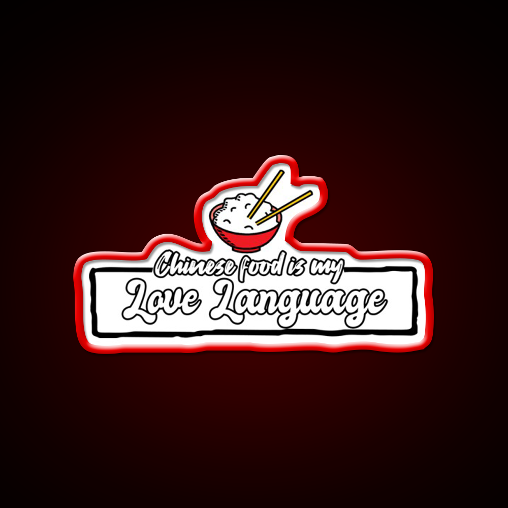 Chinese Food Is My Language Led Neon Sign Chinese Food Wall Art Rgb Color