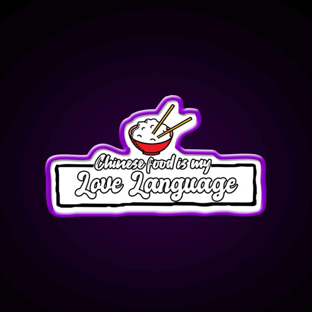 Chinese Food Is My Language Led Neon Sign Chinese Food Wall Art Rgb Color - Shineneon