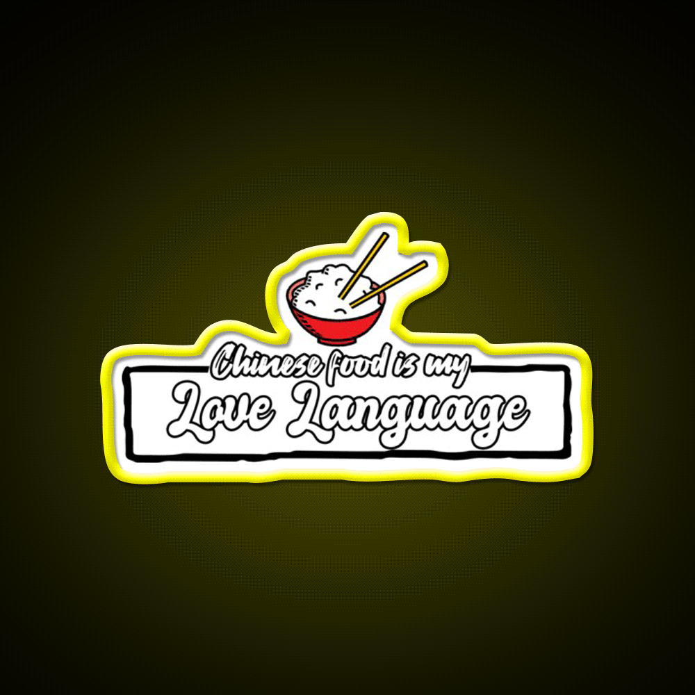 Chinese Food Is My Language Led Neon Sign Chinese Food Wall Art Rgb Color