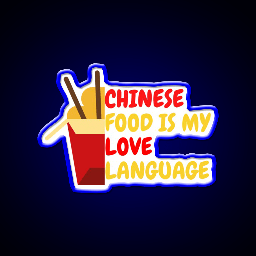 Chinese Food Is My Language Led Neon Sign Chinese Food Wall Decor Rgb Color - Shineneon