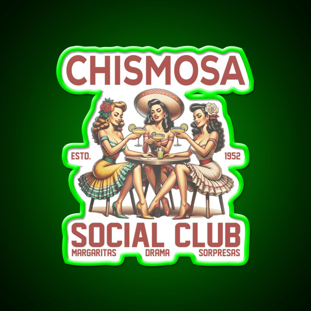 Chismosa Social Club Party Drink Tequila Led Neon Sign Rgb Color - Shineneon