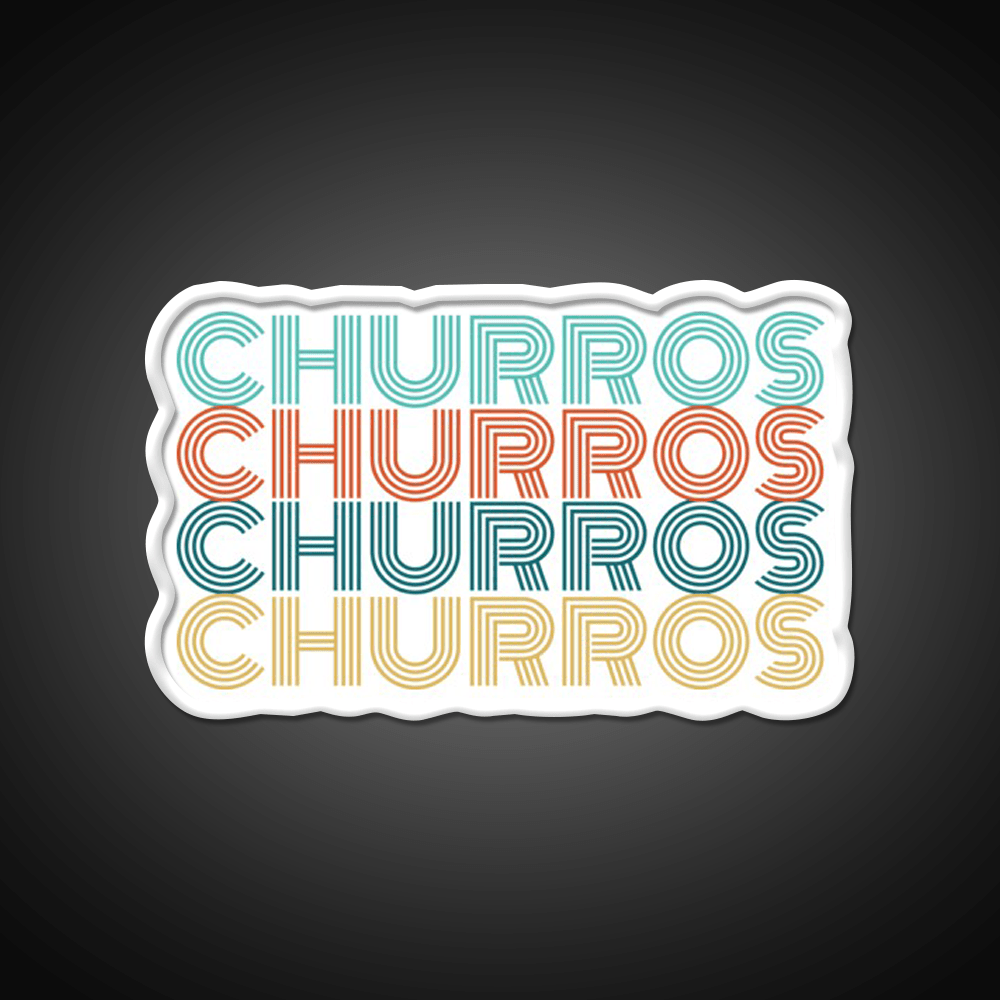 Churros Retro Churro Quote Snack Food Led Neon Sign Rgb Color - Shineneon