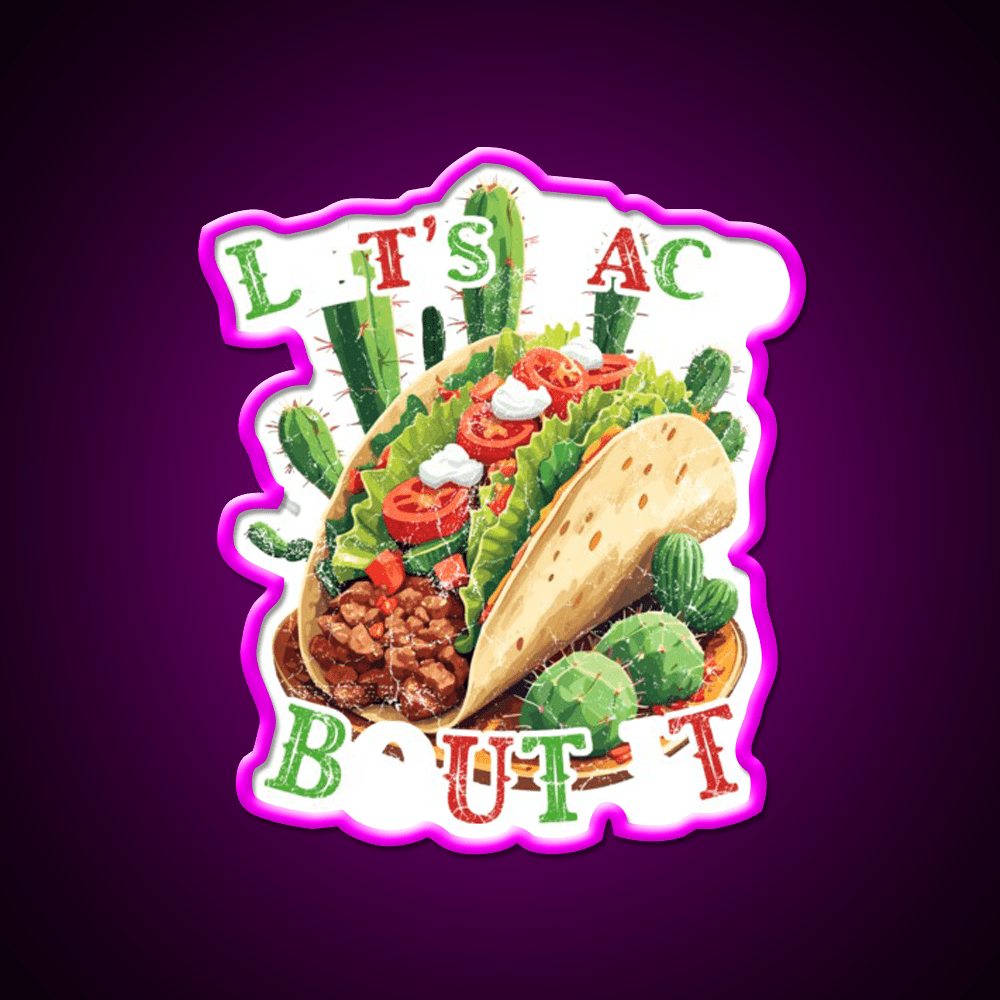 Cinco De Mayo Taco Funny Taco Led Neon Sign Mexican Food Sign Rgb Color - Shineneon