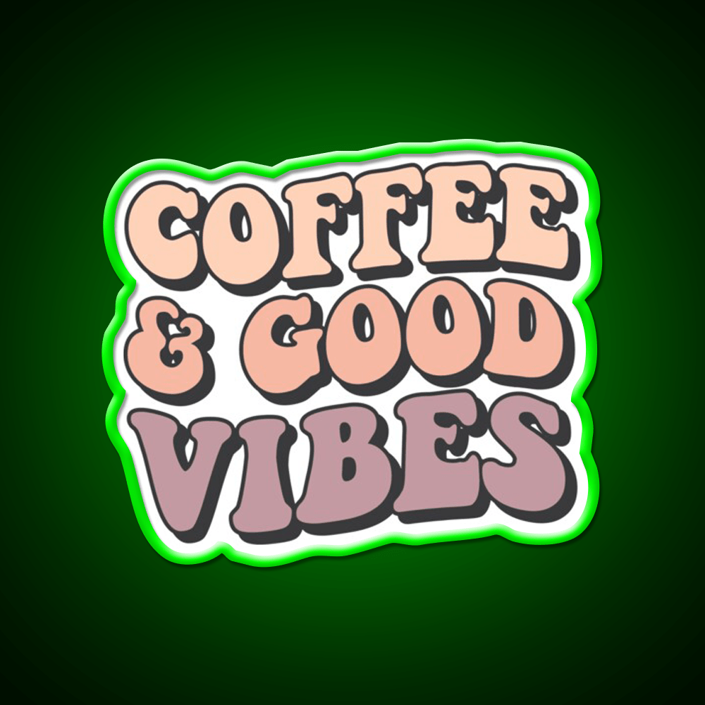 Coffee And Good Vibes Cafe Led Neon Sign Espresso Bar Art Rgb Color - Shineneon