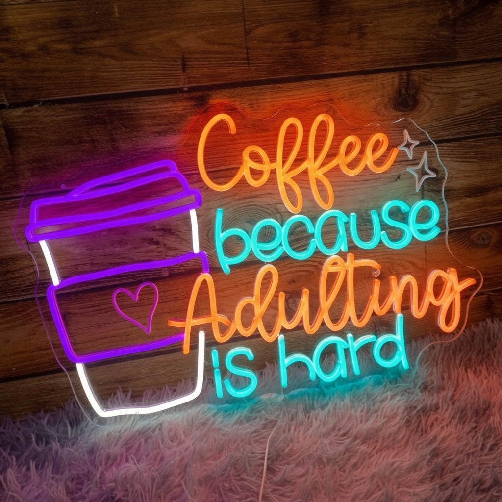 Coffee Because Adulting Is Hard Wall Decor LED Neon Sign - 01 Original Product Image