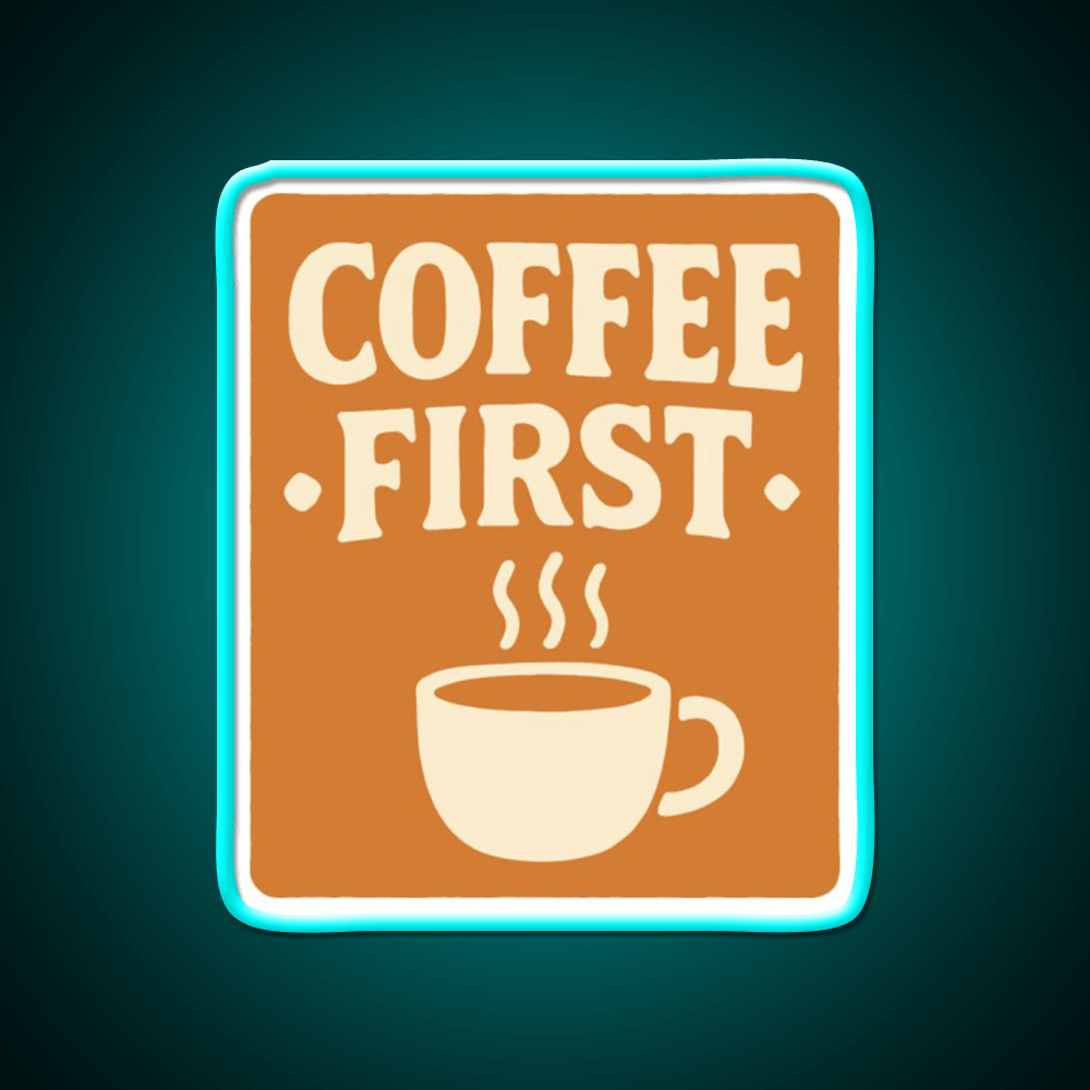 Coffee First Retro Coffee Art Cafe Led Neon Sign Espresso Bar Art Rgb Color - Shineneon
