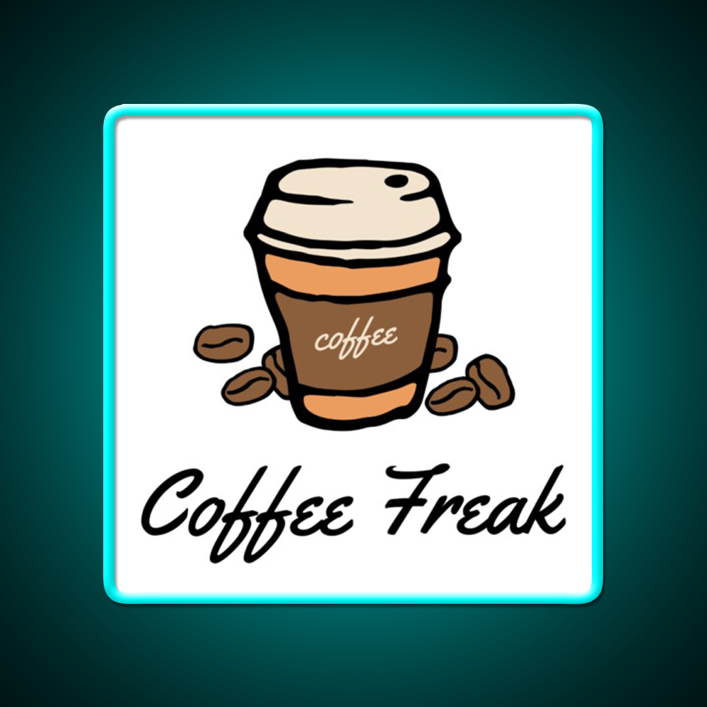 Coffee Freak Coffee Cup With Coffee Beans Led Neon Sign Espresso Bar Art Rgb Color