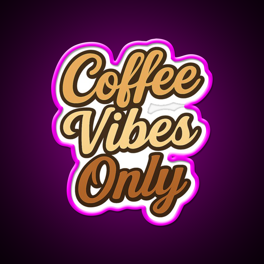 Coffee Vibes Only Aesthetic Design Cafe Led Neon Sign Espresso Bar Art Rgb Color