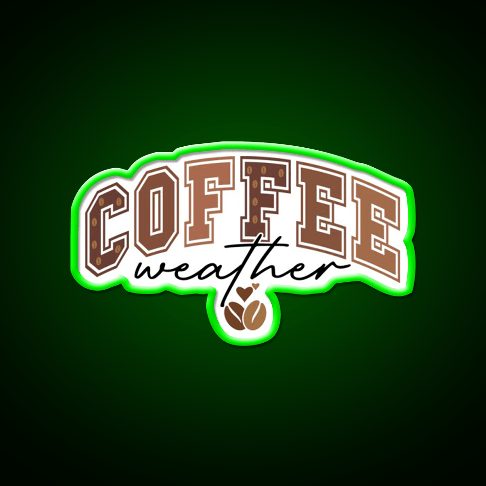 Coffee Weather Cozy Coffee Lover Cafe Led Neon Sign Espresso Bar Art Rgb Color - Shineneon