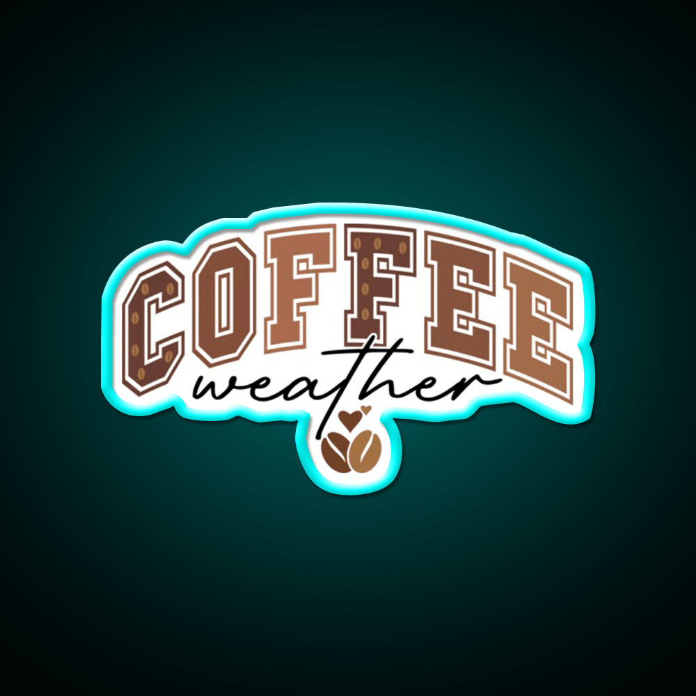 Coffee Weather Cozy Coffee Lover Cafe Led Neon Sign Espresso Bar Art Rgb Color - Shineneon