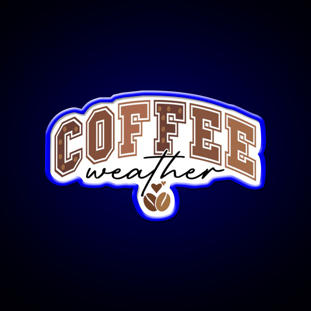 Coffee Weather Cozy Coffee Lover Cafe Led Neon Sign Espresso Bar Art Rgb Color - Shineneon