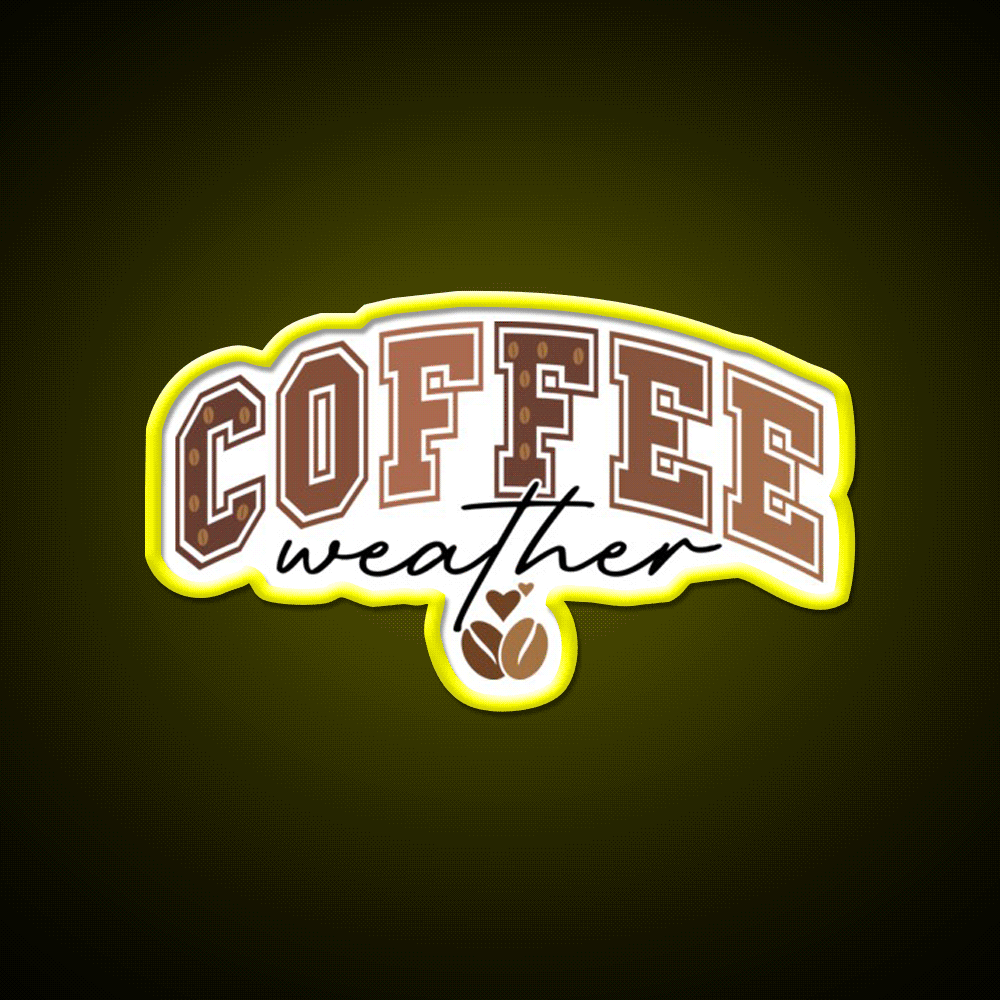 Coffee Weather Cozy Coffee Lover Cafe Led Neon Sign Espresso Bar Art Rgb Color