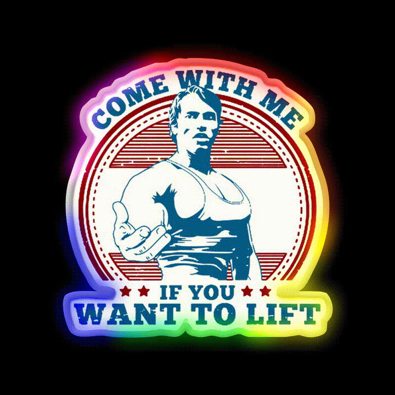 Come With Me If You Want To Lift Gym Fitness Led Neon Sign Rgb Color