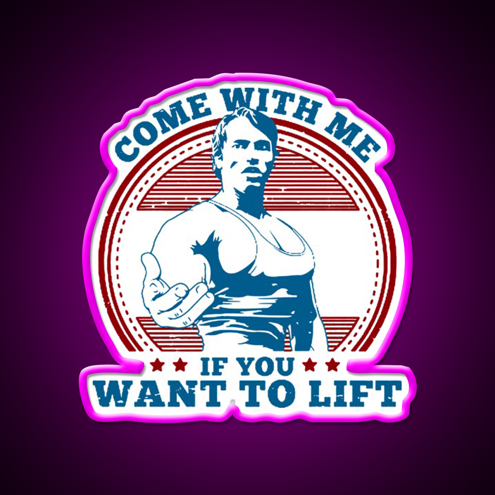 Come With Me If You Want To Lift Gym Fitness Led Neon Sign Rgb Color