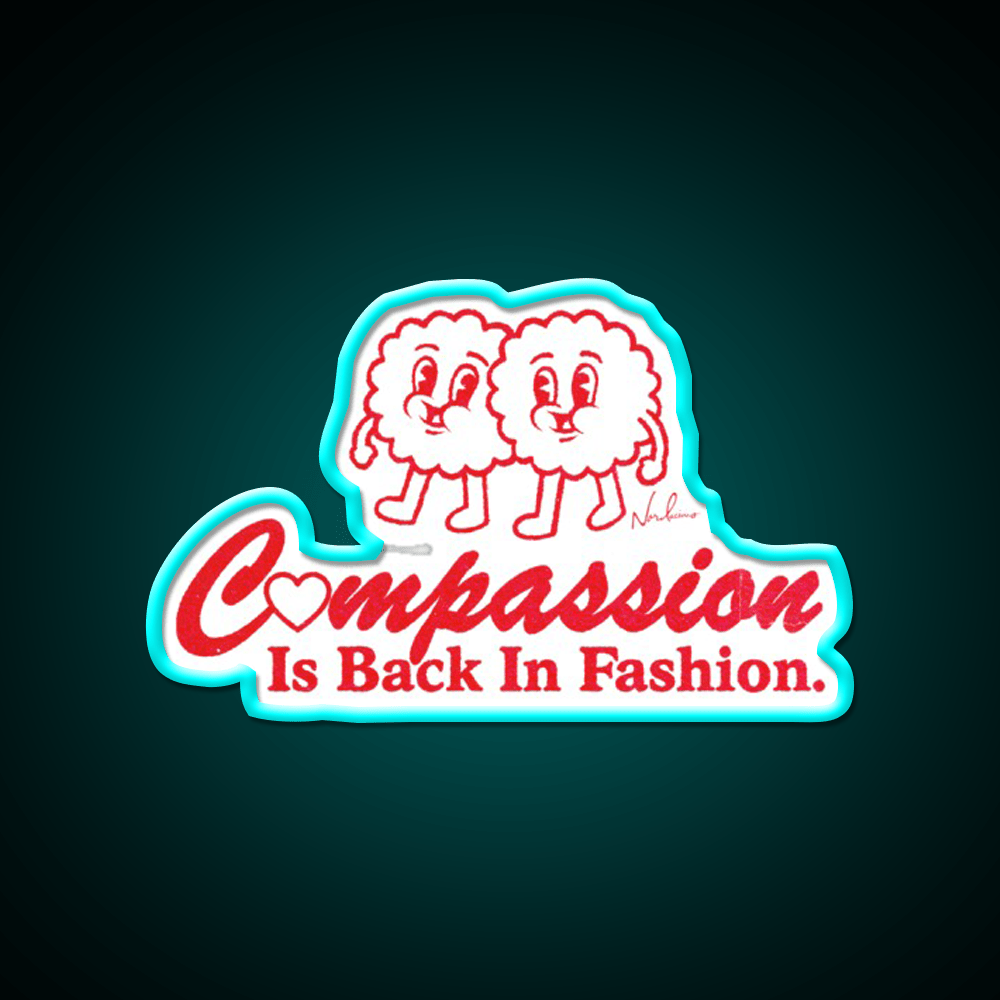 Compassion Is Back In Fashion Welcome Led Neon Sign Open Sign Rgb Color - Shineneon
