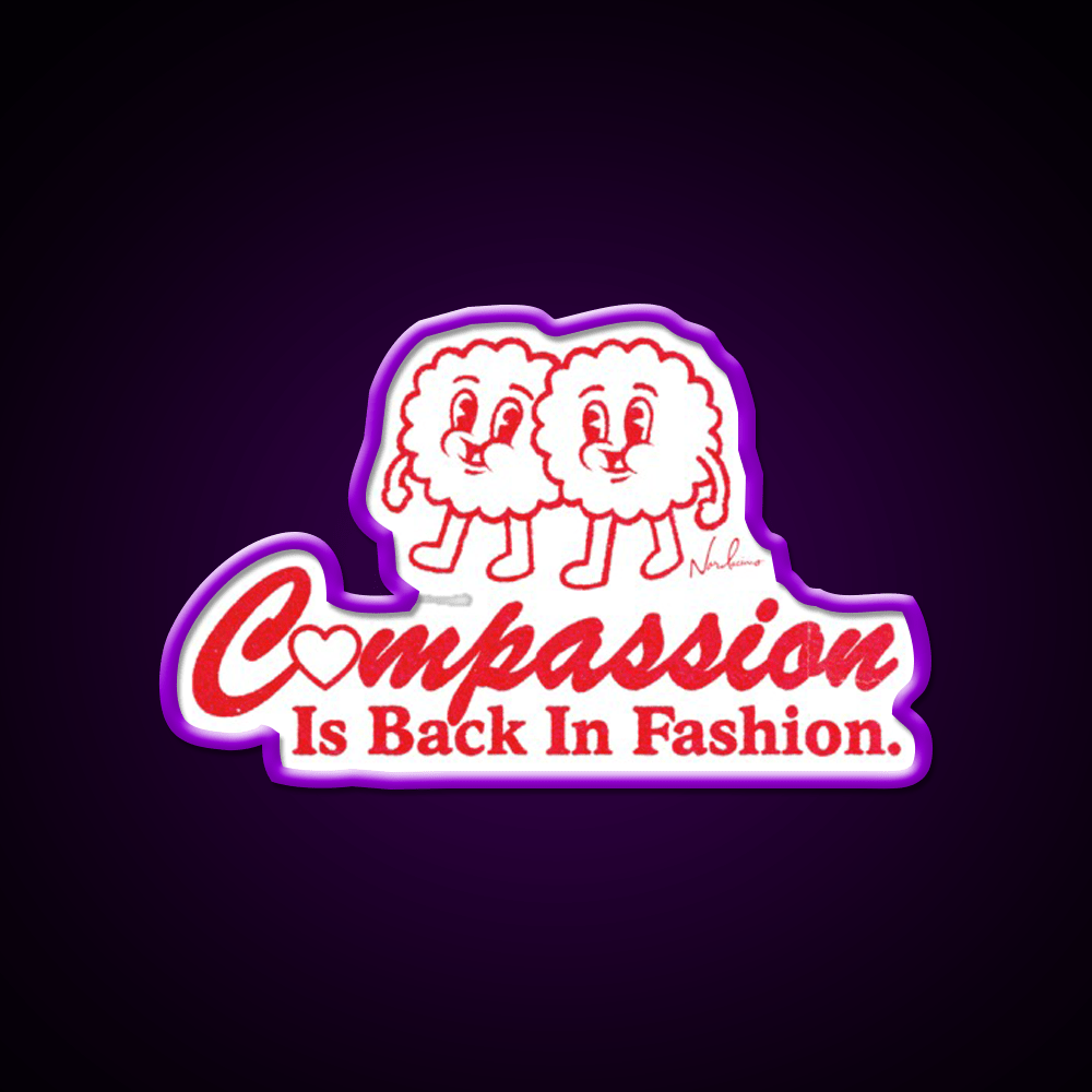 Compassion Is Back In Fashion Welcome Led Neon Sign Open Sign Rgb Color - Shineneon
