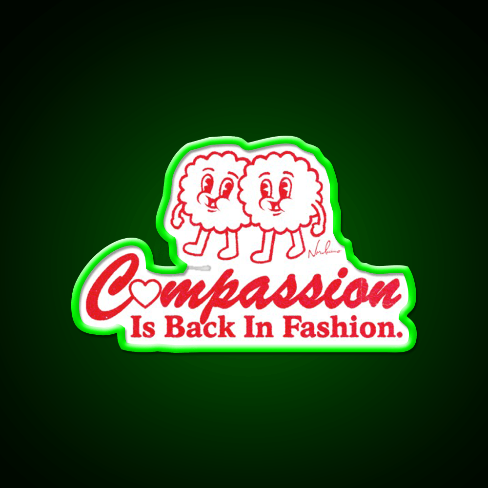 Compassion Is Back In Fashion Welcome Led Neon Sign Open Sign Rgb Color - Shineneon