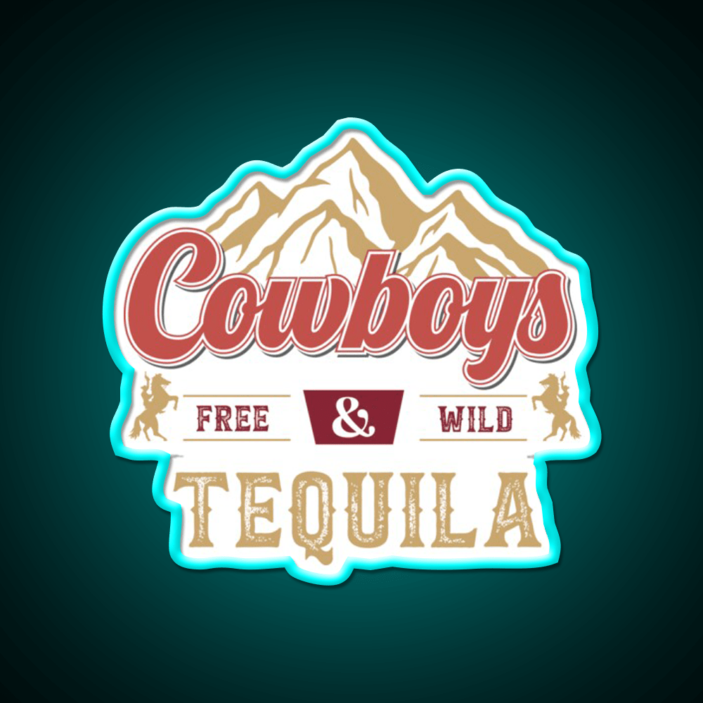 Cowboys Free Wild Tequila Party Drink Tequila Led Neon Sign Rgb Color - Shineneon