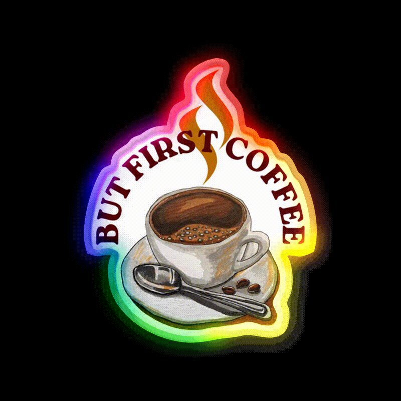 Cup Of Coffee First Cafe Led Neon Sign Espresso Bar Art Rgb Color