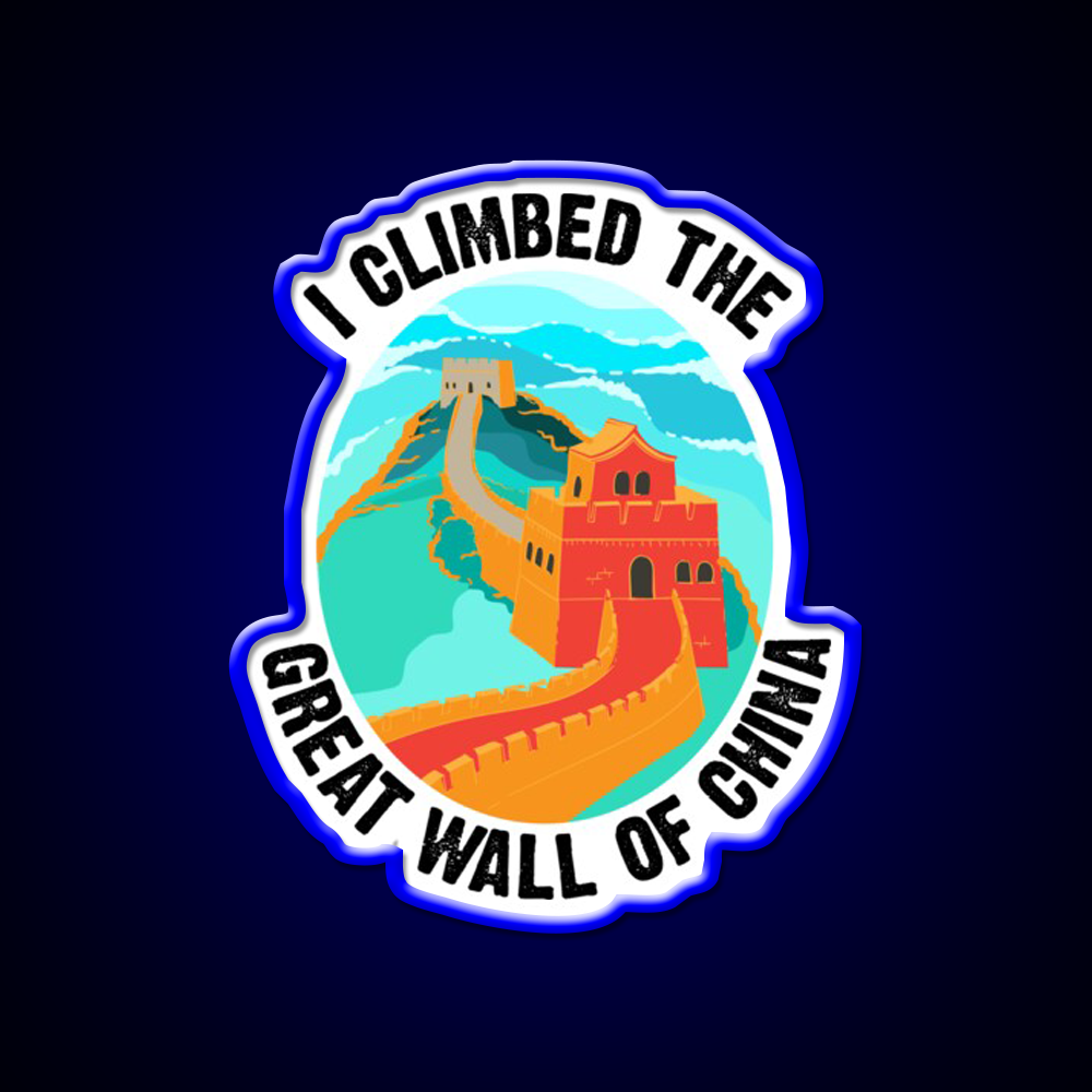 Cute I Climbed The Great Wall Of China Art Gift Led Neon Sign Chinese Food Rgb Color