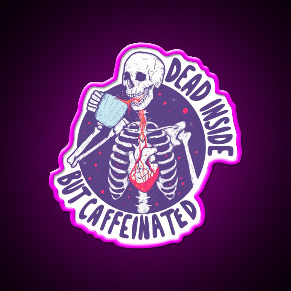 Dead Inside But Caffeinated Cafe Led Neon Sign Espresso Bar Art Wall Art Rgb Color