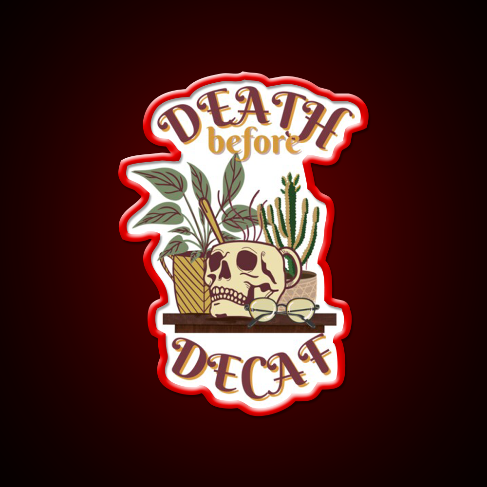 Death Before Decaf Cafe Led Neon Sign Espresso Bar Art Rgb Color