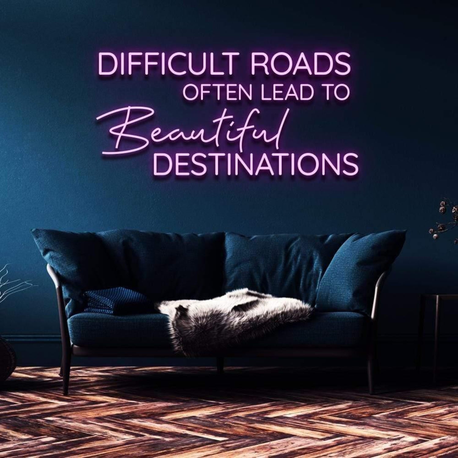 Difficult Roads Lead To Beautiful Destinations Led Neon Sign For Home Decor | Shineneon