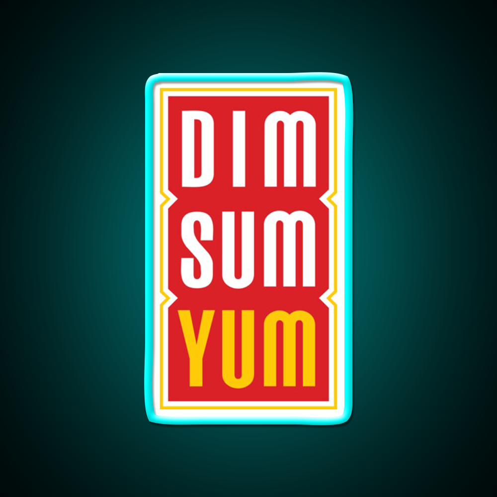 Dim Sum Yum Funny Asian Food Led Neon Sign Chinese Food Rgb Color