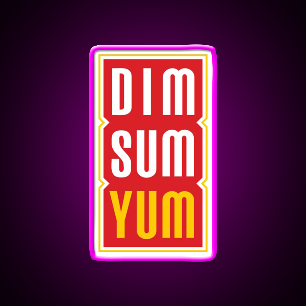 Dim Sum Yum Funny Asian Food Led Neon Sign Chinese Food Rgb Color
