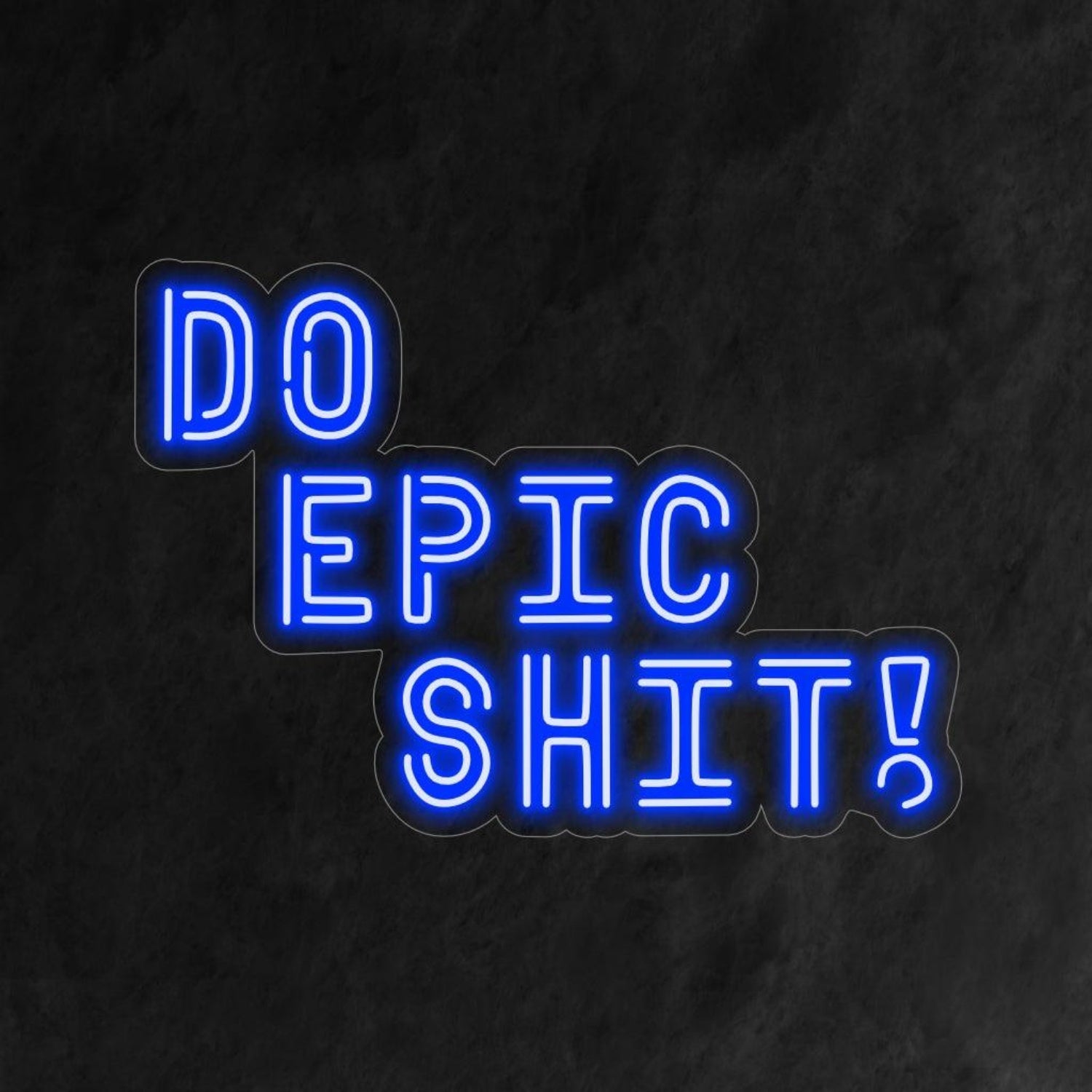 Do Epic Shit Blue Led Neon Sign For Creative Studio Office Decor | Shineneon