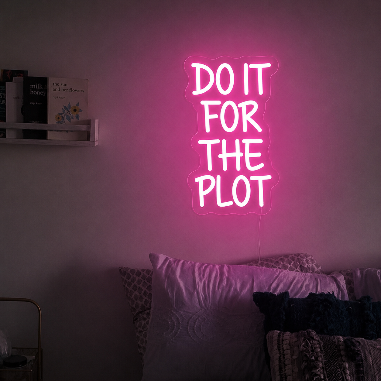 Do It For The Plot Wall Decor Bedroom LED Neon Sign - 01 Original Product Image