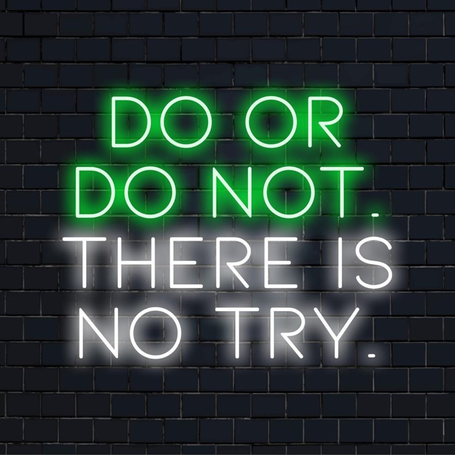 Do Or Do Not There Is No Try Green White Led Neon Sign Indoor Studio Gym Decor | Shineneon