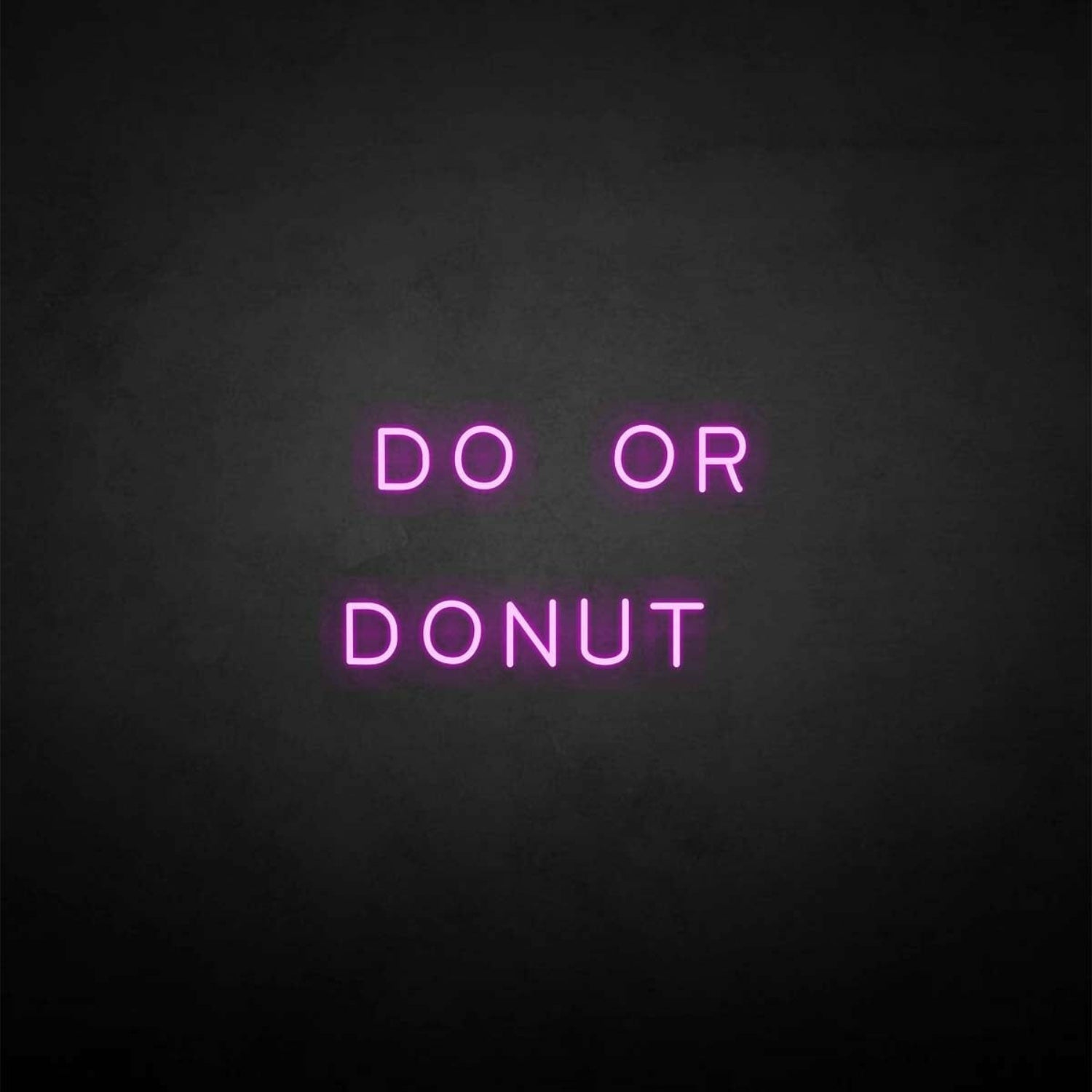 Do Or Donut Neon Sign | Shineneon