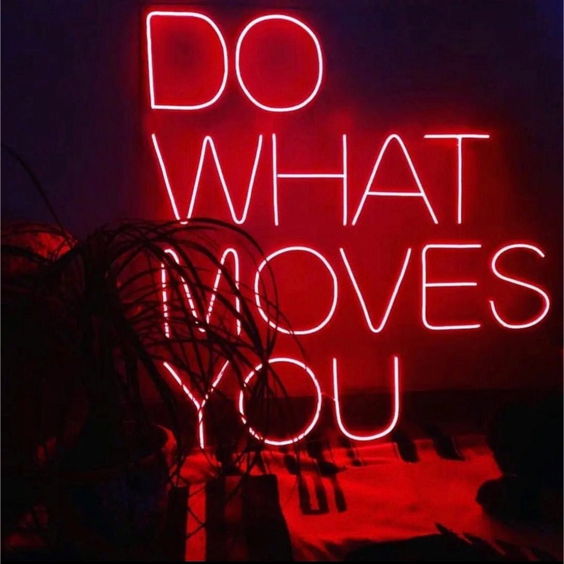 Do What Moves You Led Sign Business Neon Sign - Shineneon