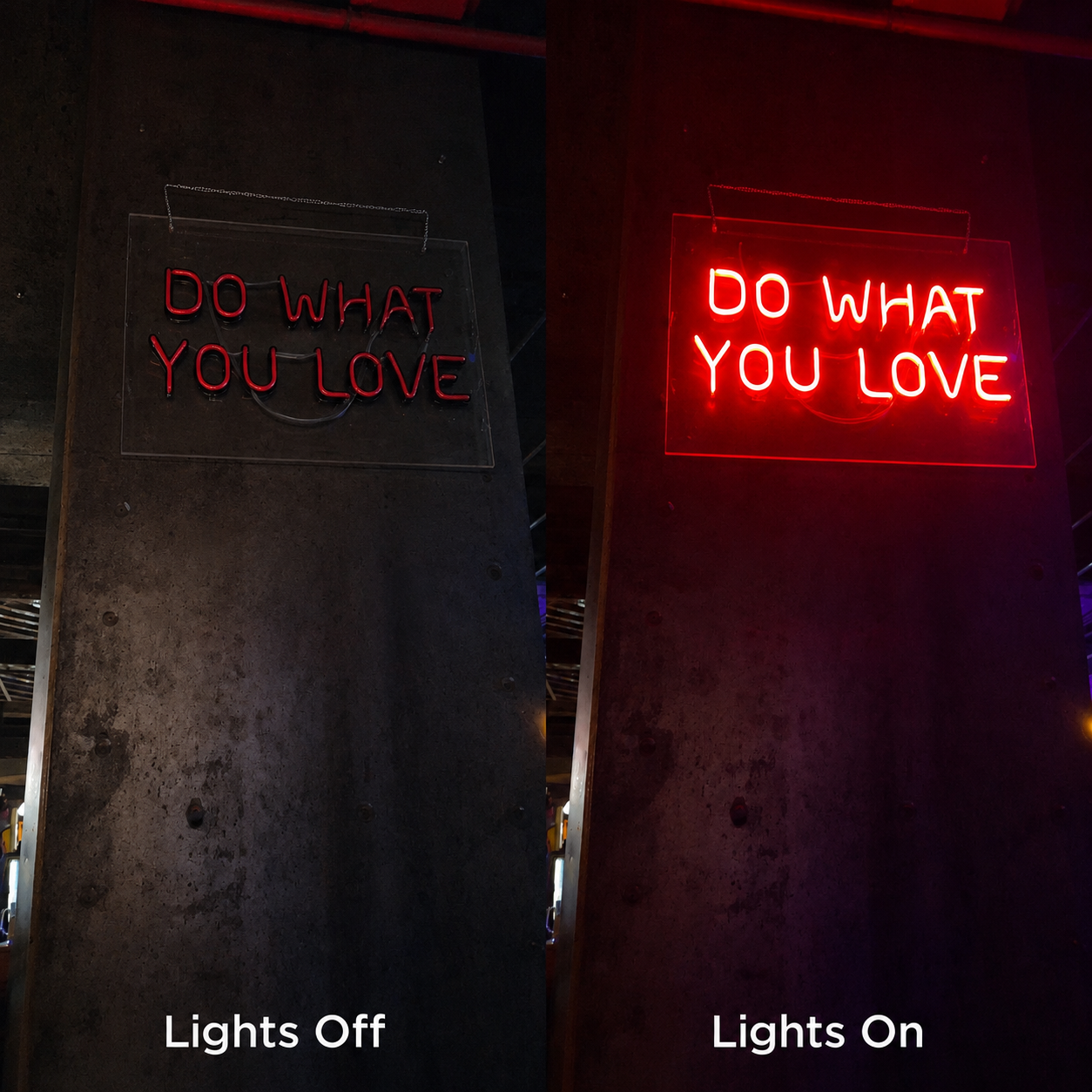 Do What You Love LED Neon Sign Home Wall Art - 06 Day Night Comparison