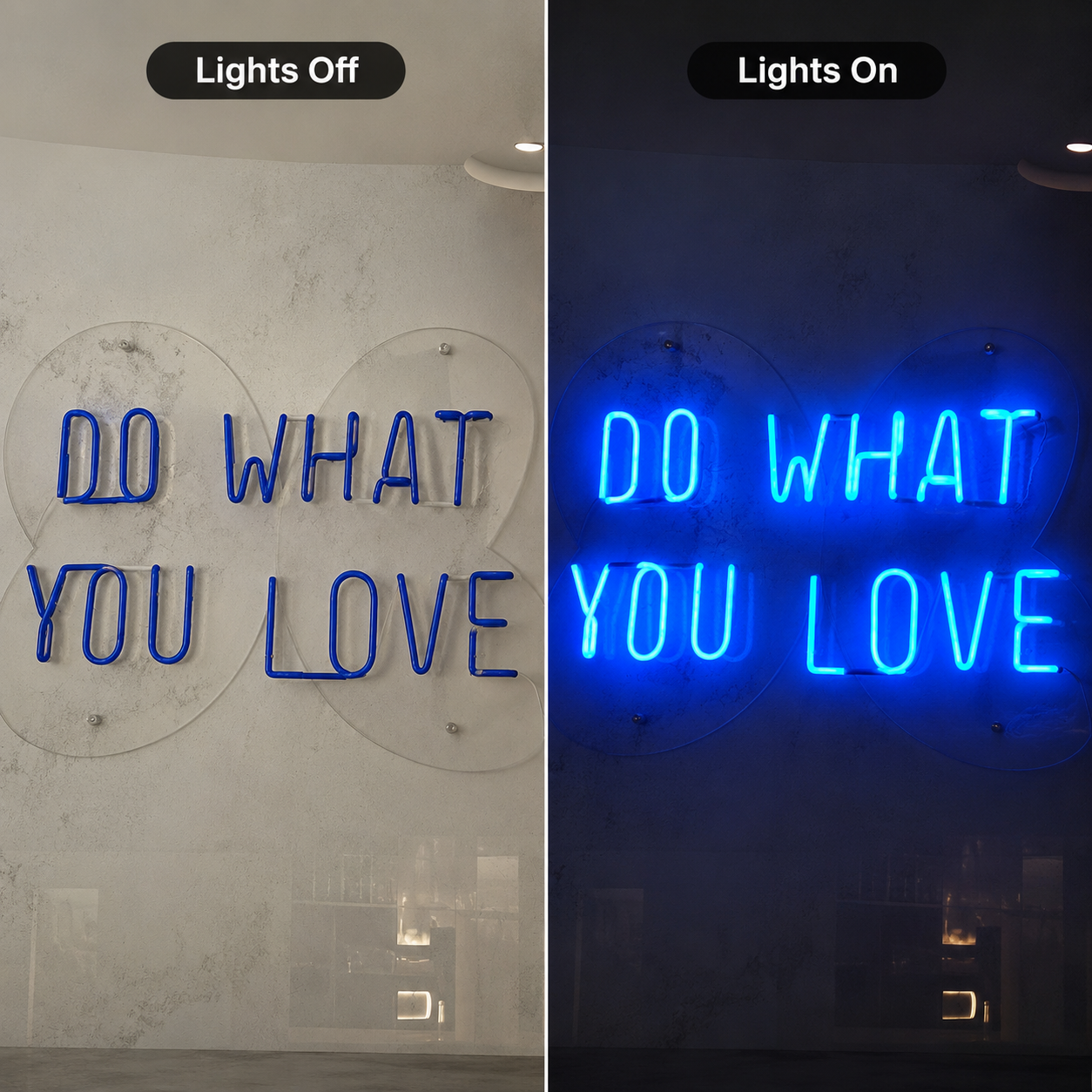 Do What You Love LED Neon Sign Wall Neon Sign - 06 Day Night Comparison
