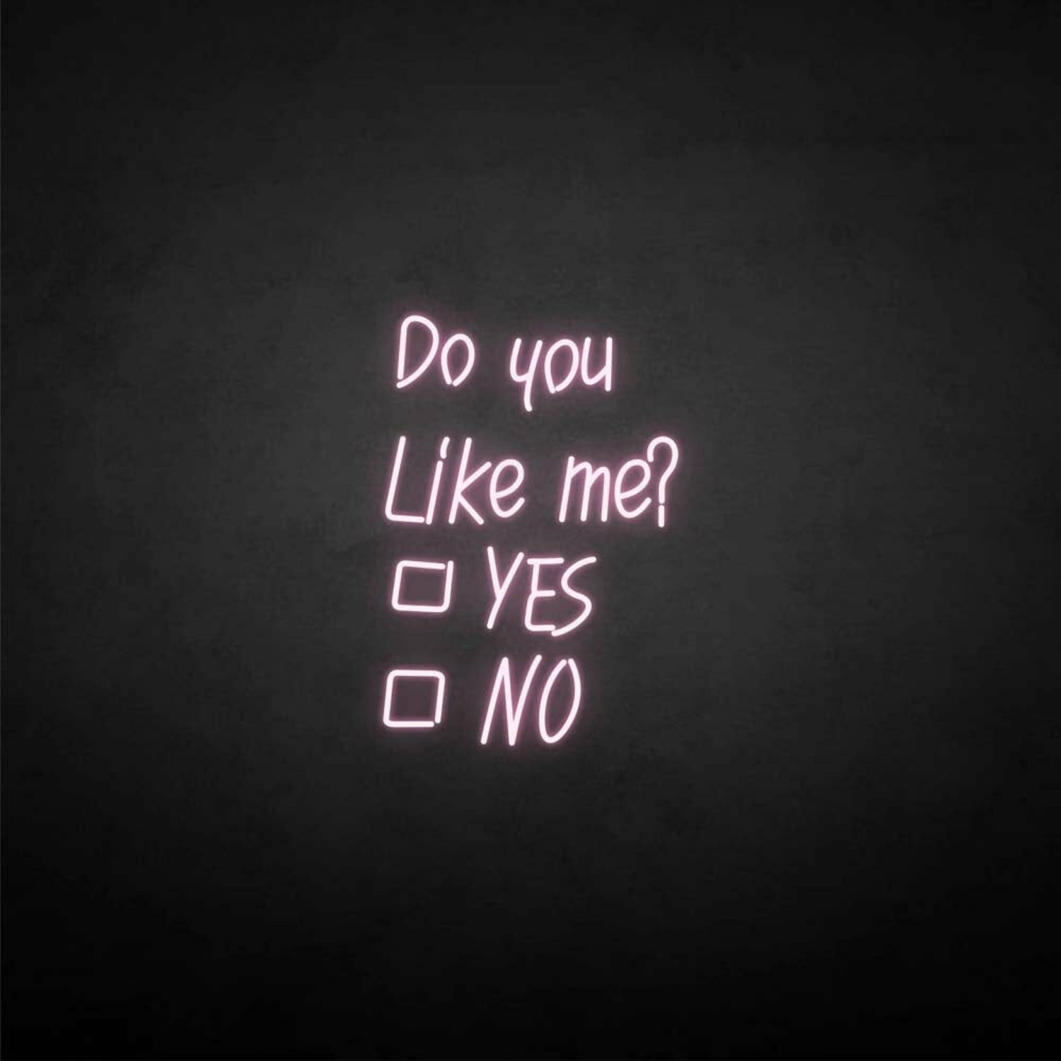 Do You Like Me Neon Sign | Shineneon