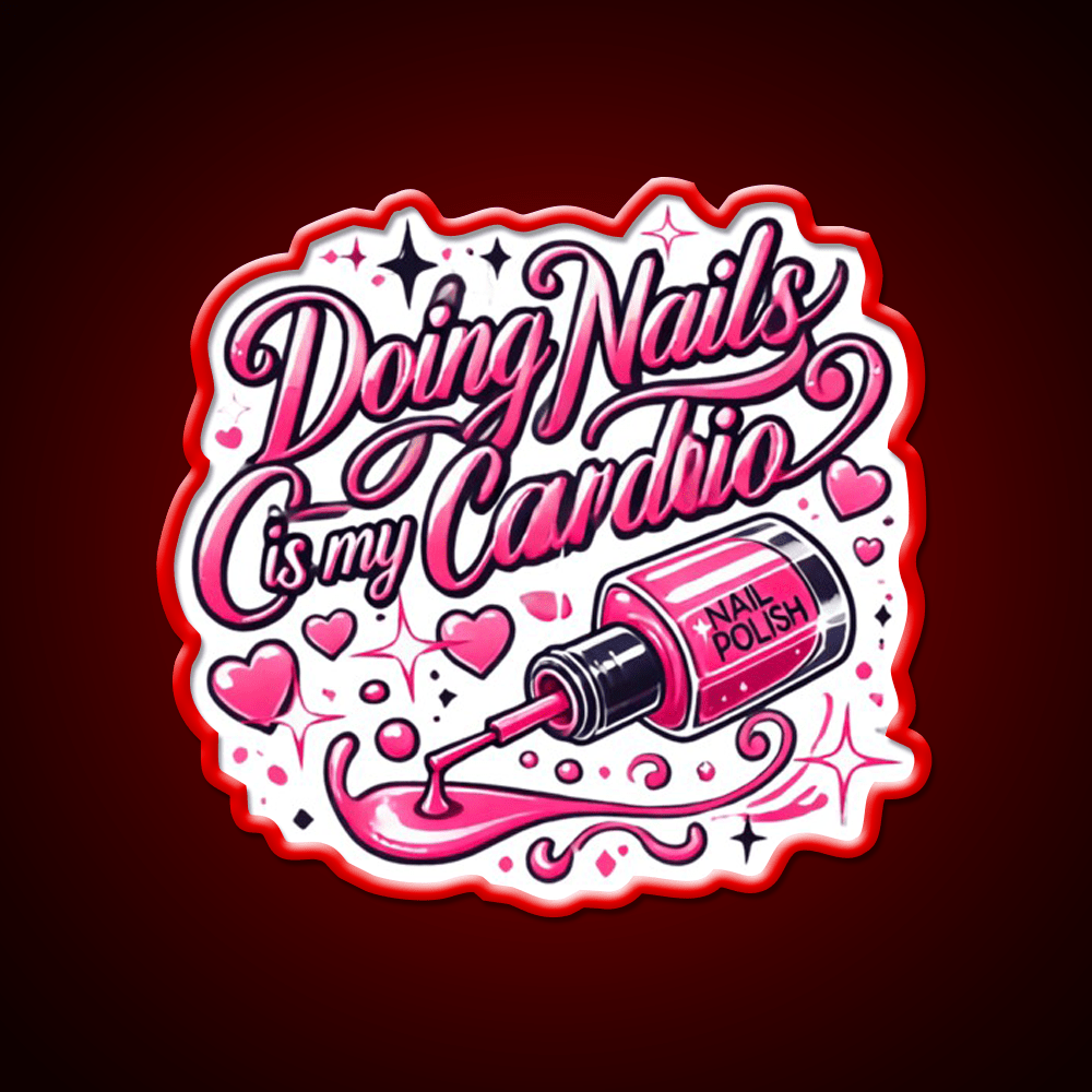 Doing Nails Is My Cardio Nail Salon Led Neon Sign Rgb Color - Shineneon