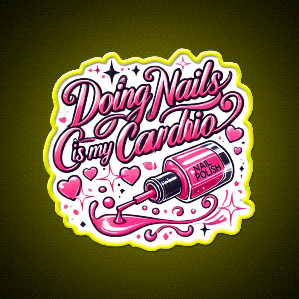 Doing Nails Is My Cardio Nail Salon Led Neon Sign Rgb Color - Custom LED neon sign front view