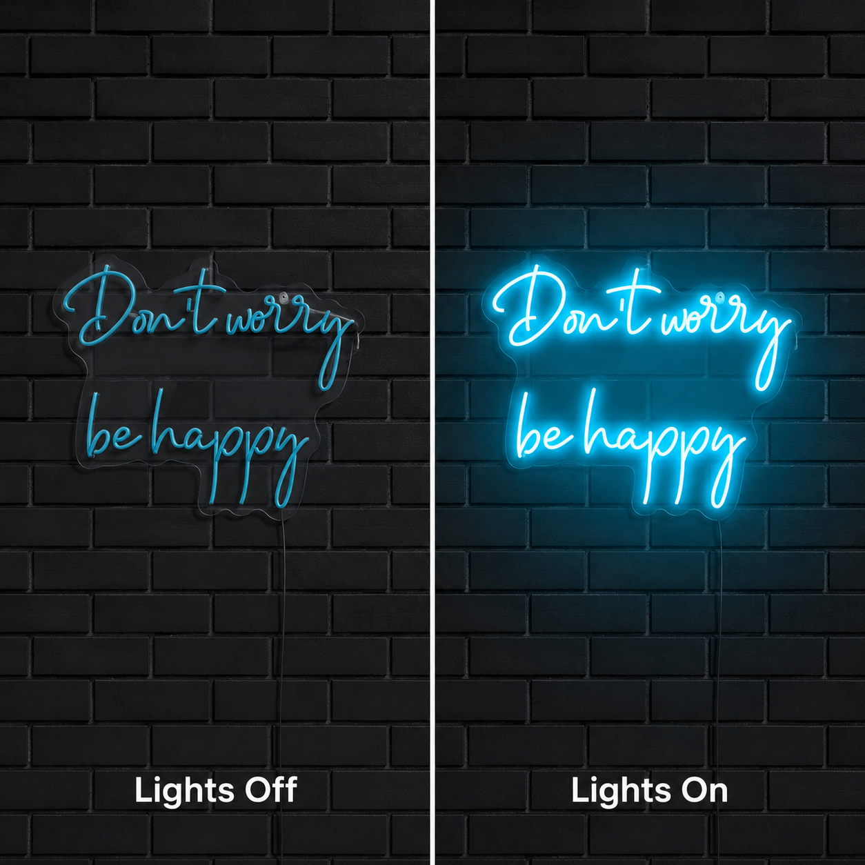 Don T Worry Be Happy LED Neon Sign - 06 Day Night Comparison