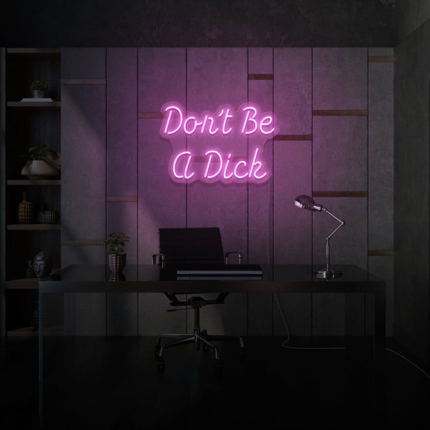 Dont Be A Dick Neon Humor And Straight Talk - Shineneon