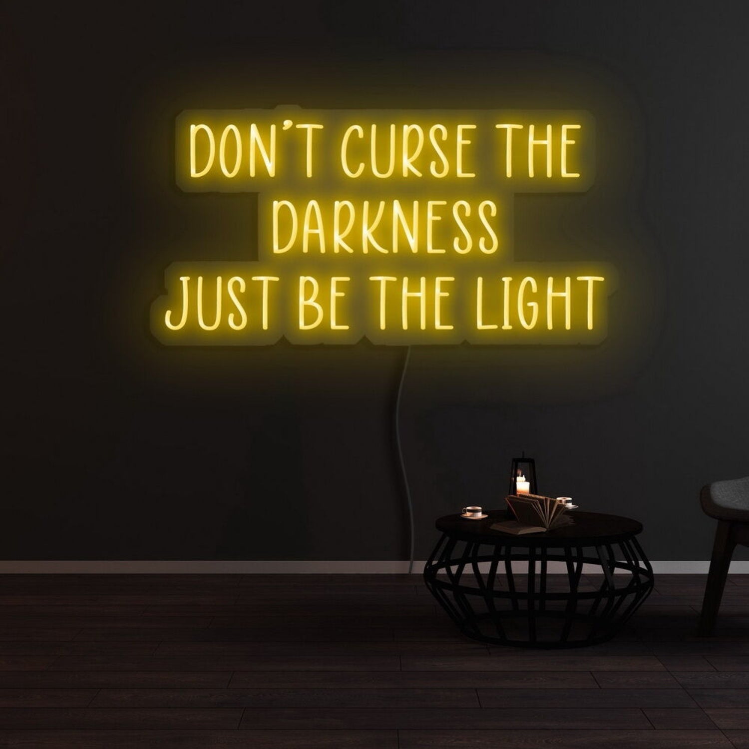 Dont Curse The Darkness Be The Light Led Neon Sign - Shineneon