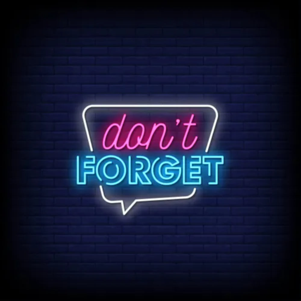 Dont Forget Led Neon Sign | Shineneon