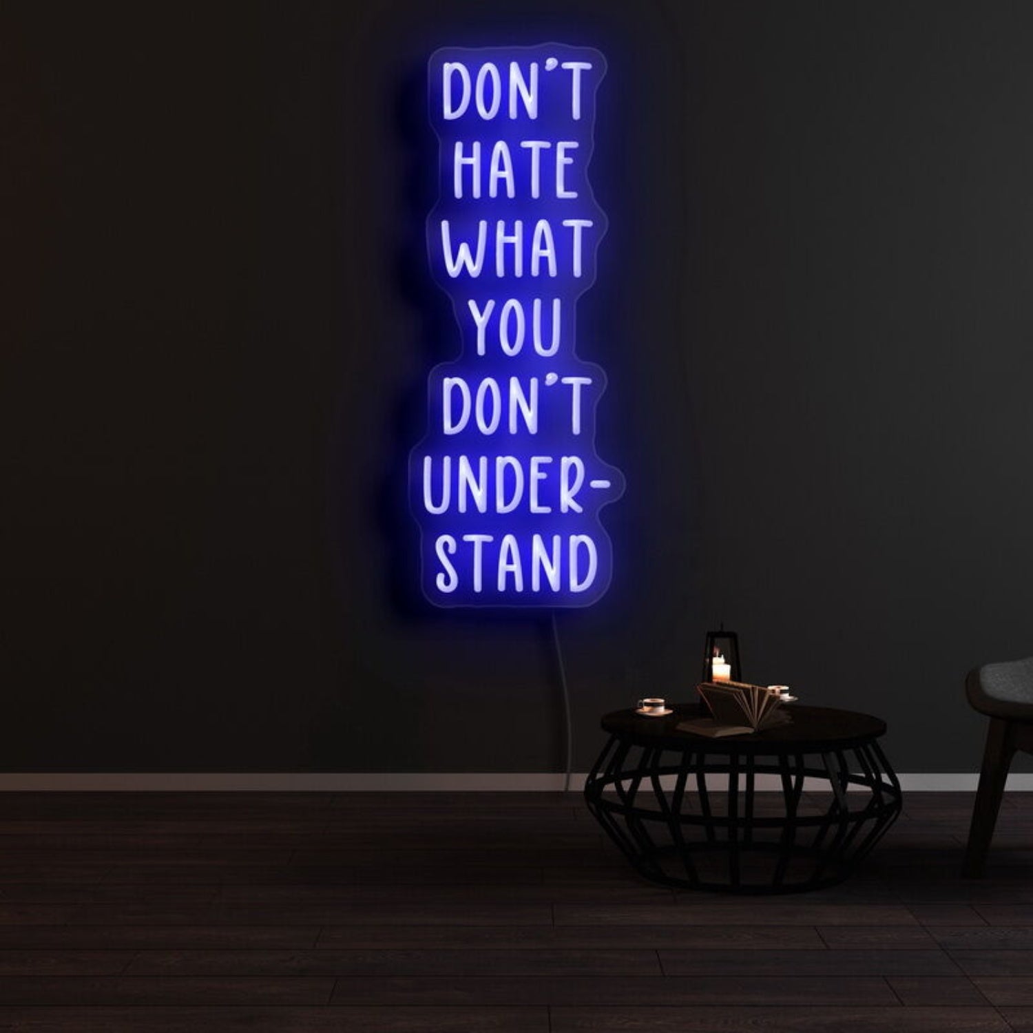 Dont Hate What You Dont Understand Led Neon Sign - Shineneon