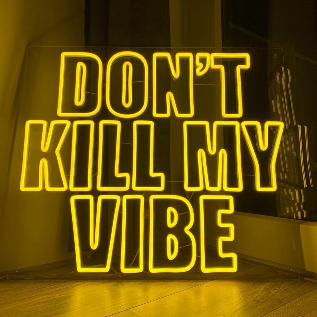 Dont Kill My Vibe Neon Signs Neon Lights Led Neon Signs - Shineneon