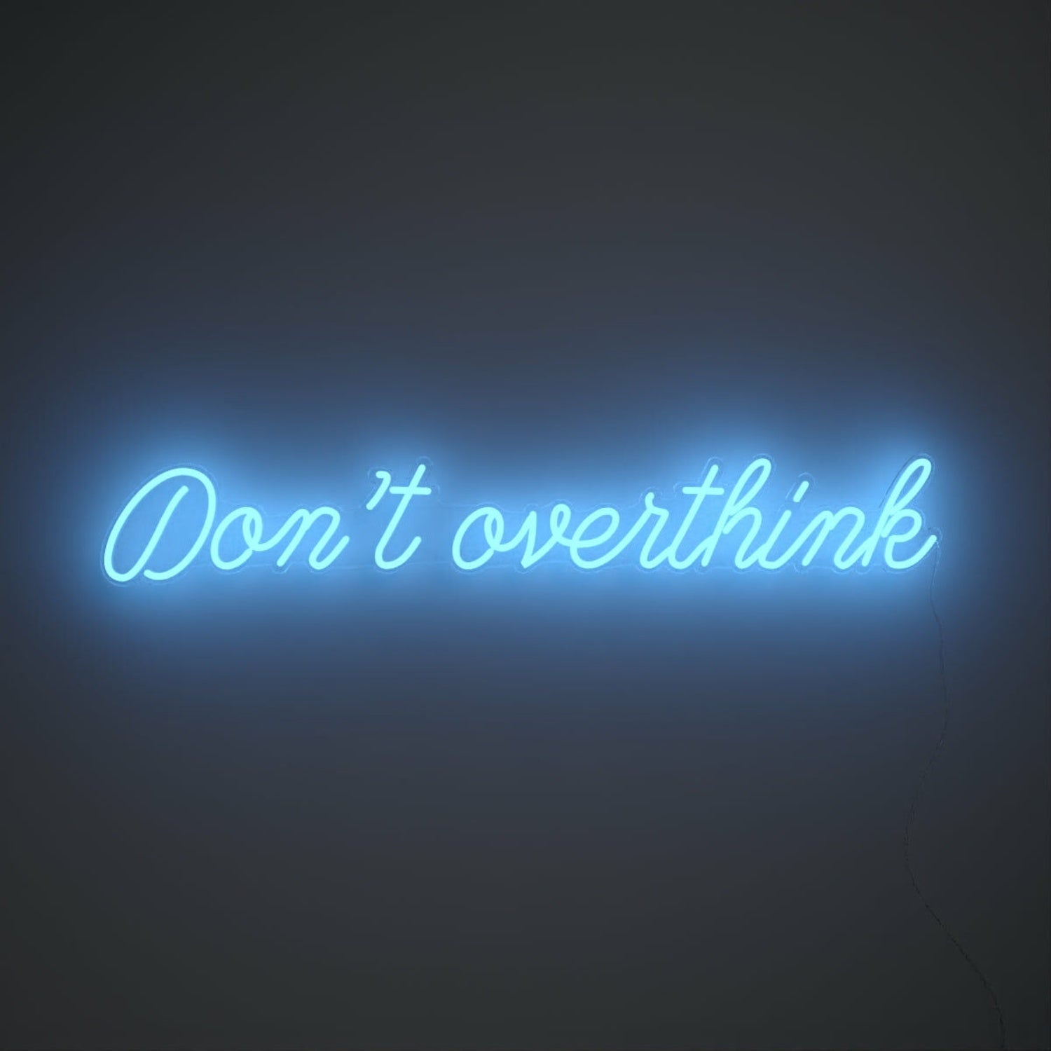 Dont Overthink Led Neon Sign | Shineneon