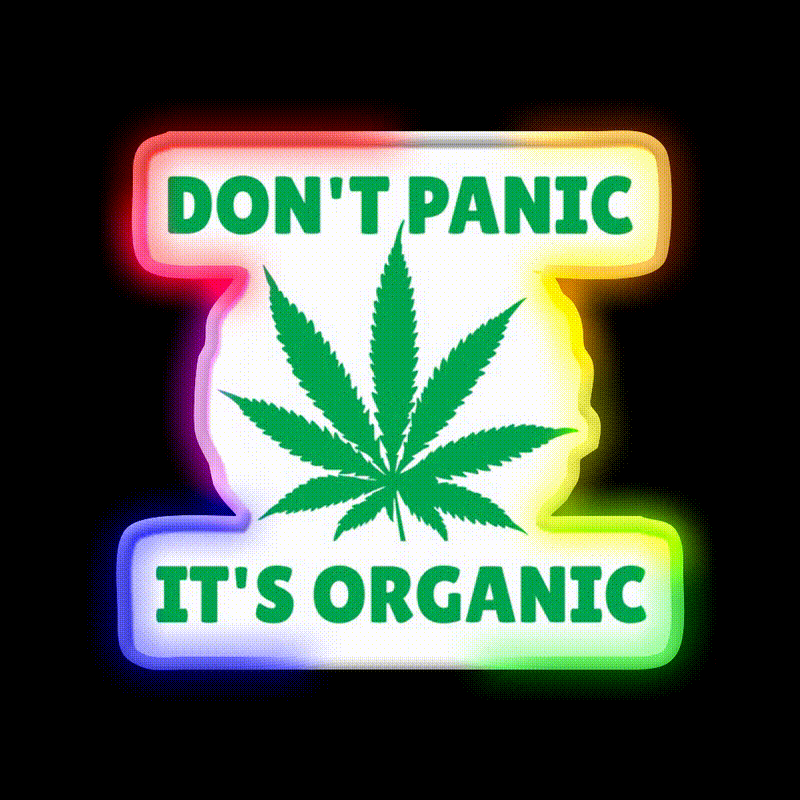 Dont Panic Its Oranic Hemp Inspired Green Leaf Led Neon Sign Rgb Color