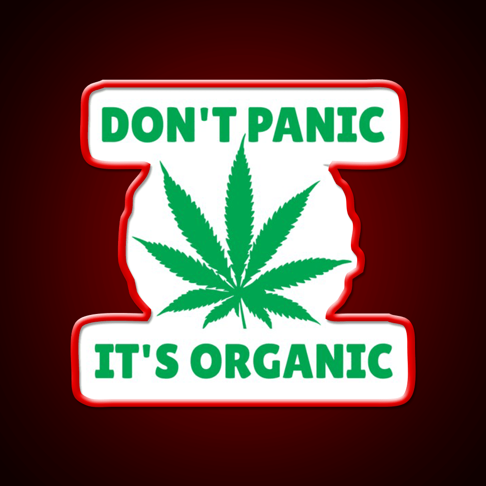 Dont Panic Its Oranic Hemp Inspired Green Leaf Led Neon Sign Rgb Color - Shineneon