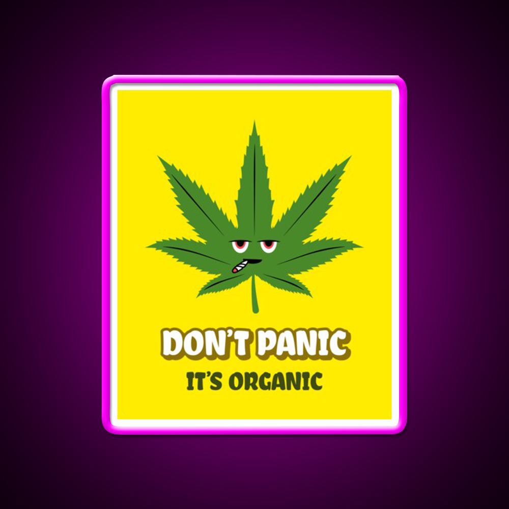 Dont Panic Its Organic I Organic Leaves Green Leaf Led Neon Sign Rgb Color